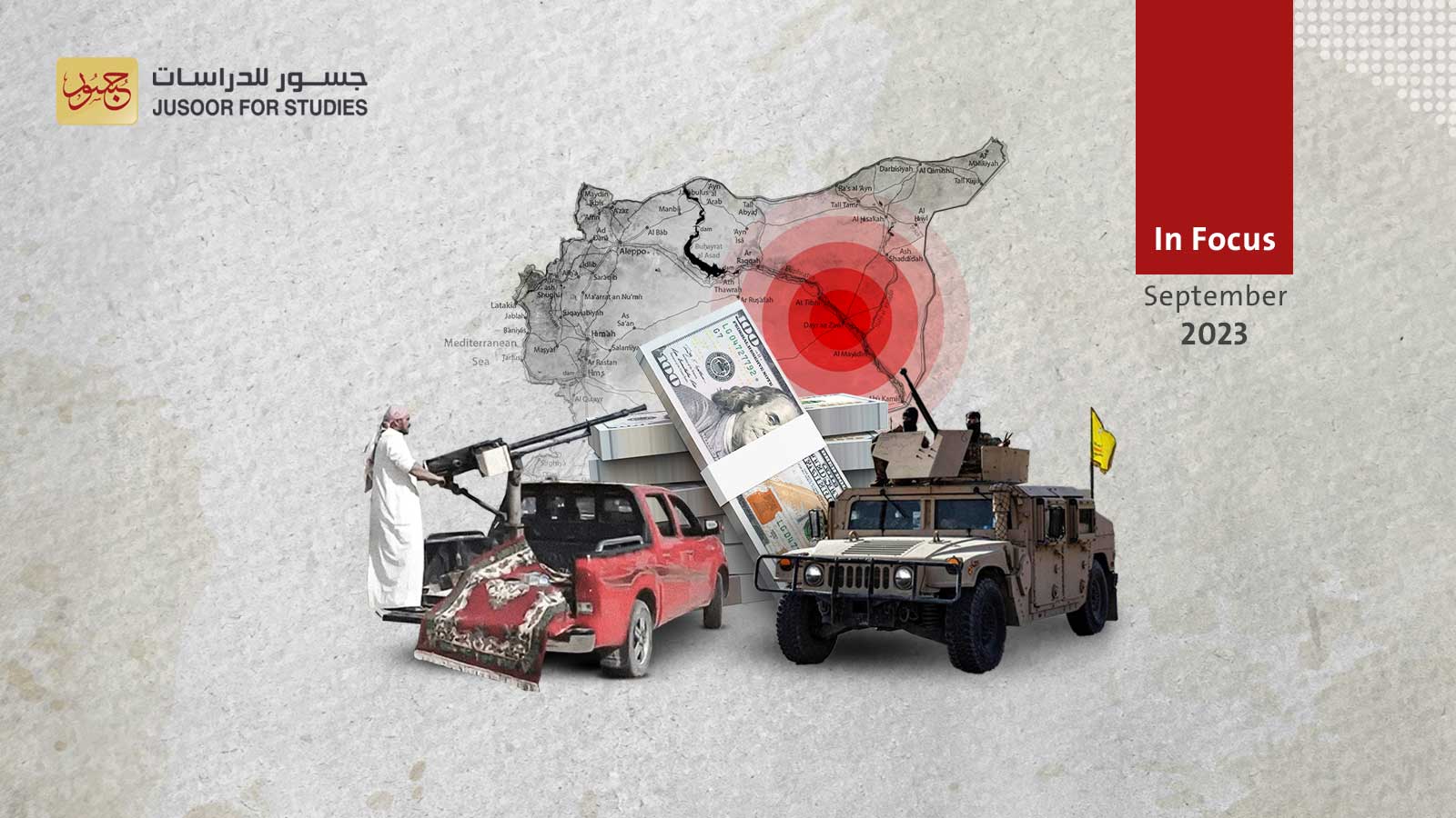 The Economic Undercurrents of the Confrontations Between the Tribes and SDF in Deir al-Zour