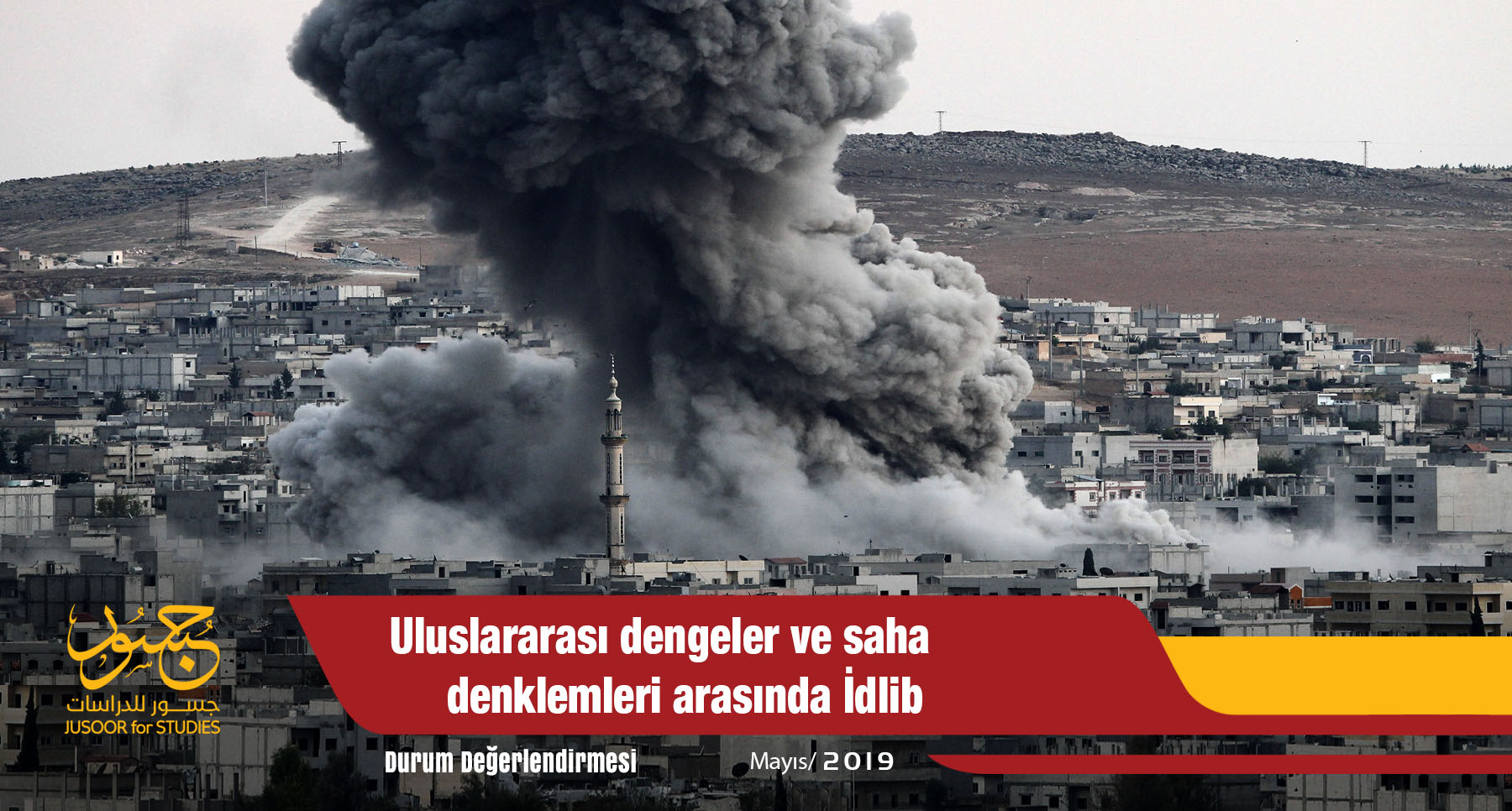 Uluslararası dengeler ve saha denklemleri arasında İdlib