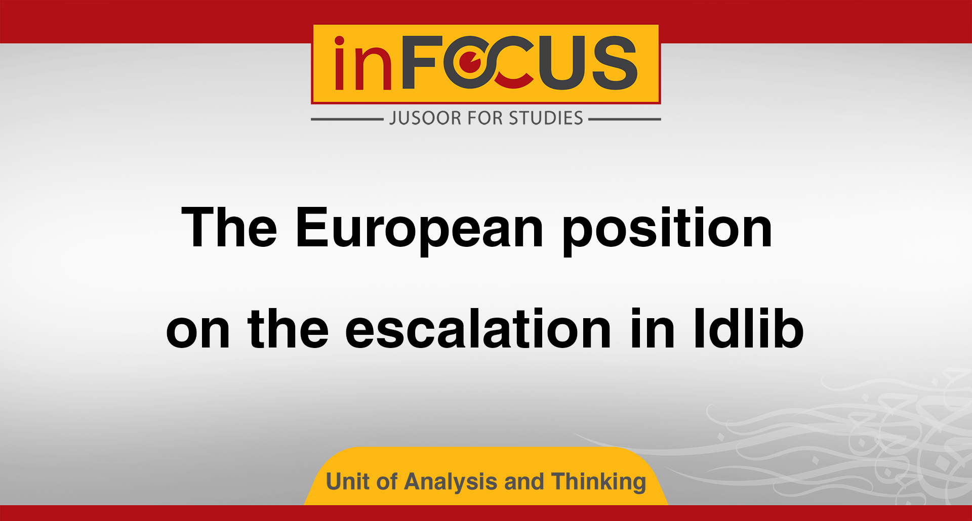 The European position on the escalation in Idlib
