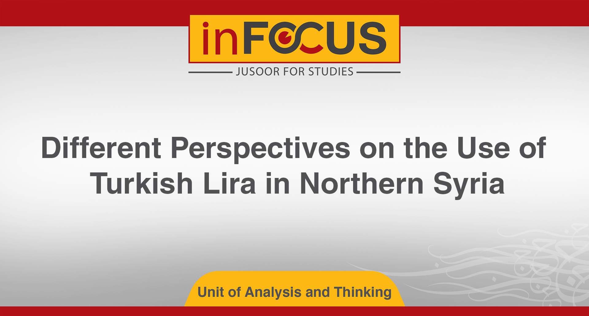 Different Perspectives on the Use of Turkish Lira in Northern Syria