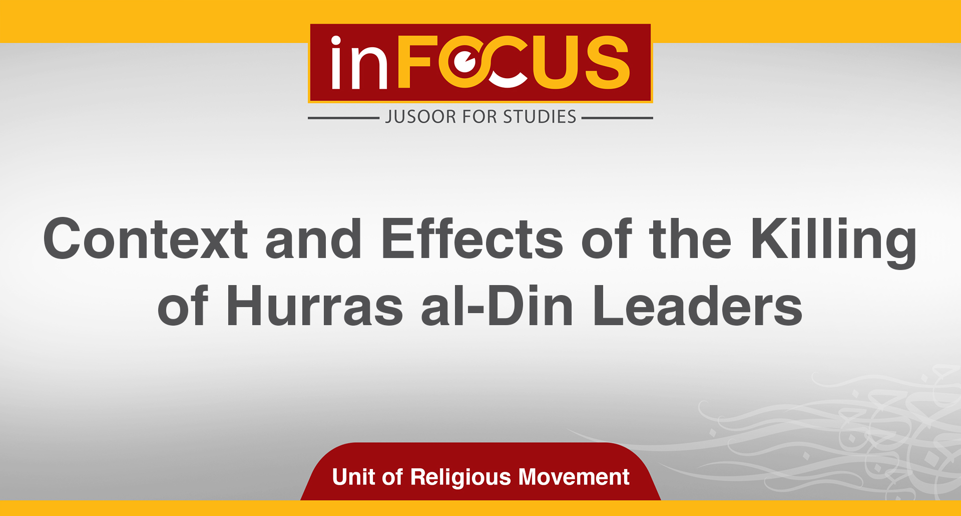 Context and Effects of the Killing of Hurras al-Din Leaders