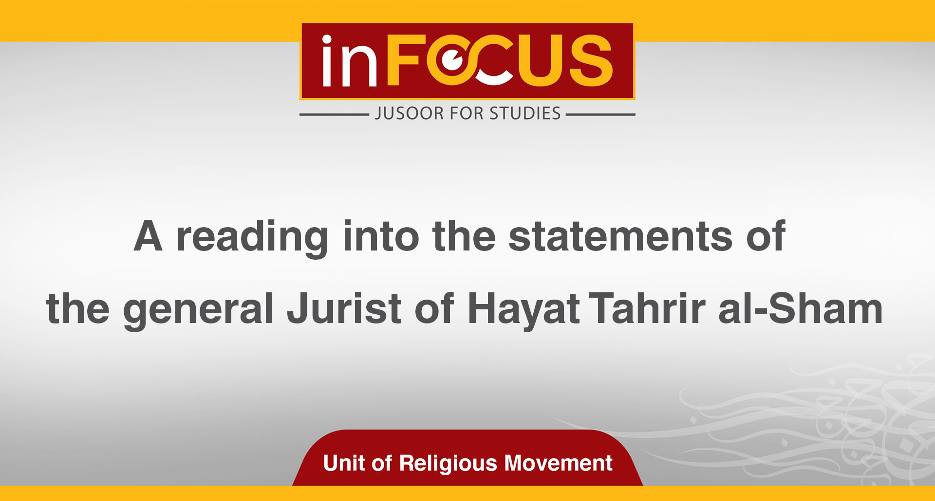 A reading into the statements of the general Jurist of Hayat Tahrir al-Sham