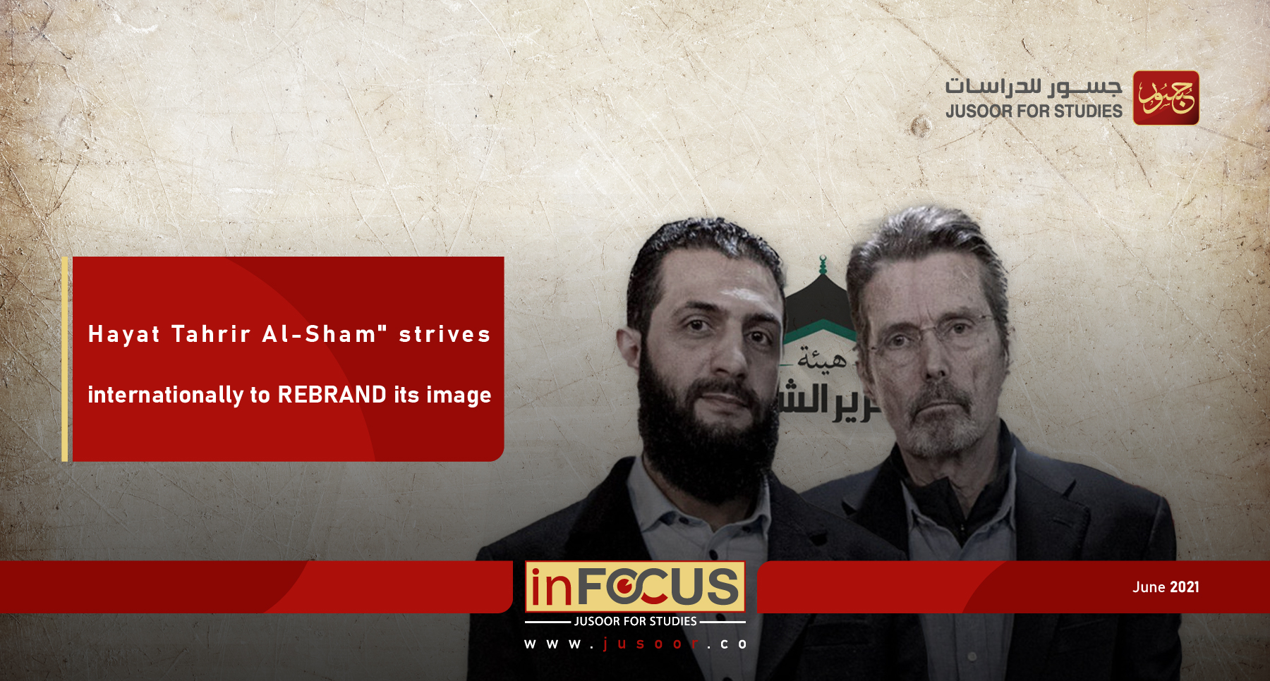 Hayat Tahrir Al-Sham strives internationally to REBRAND its image 