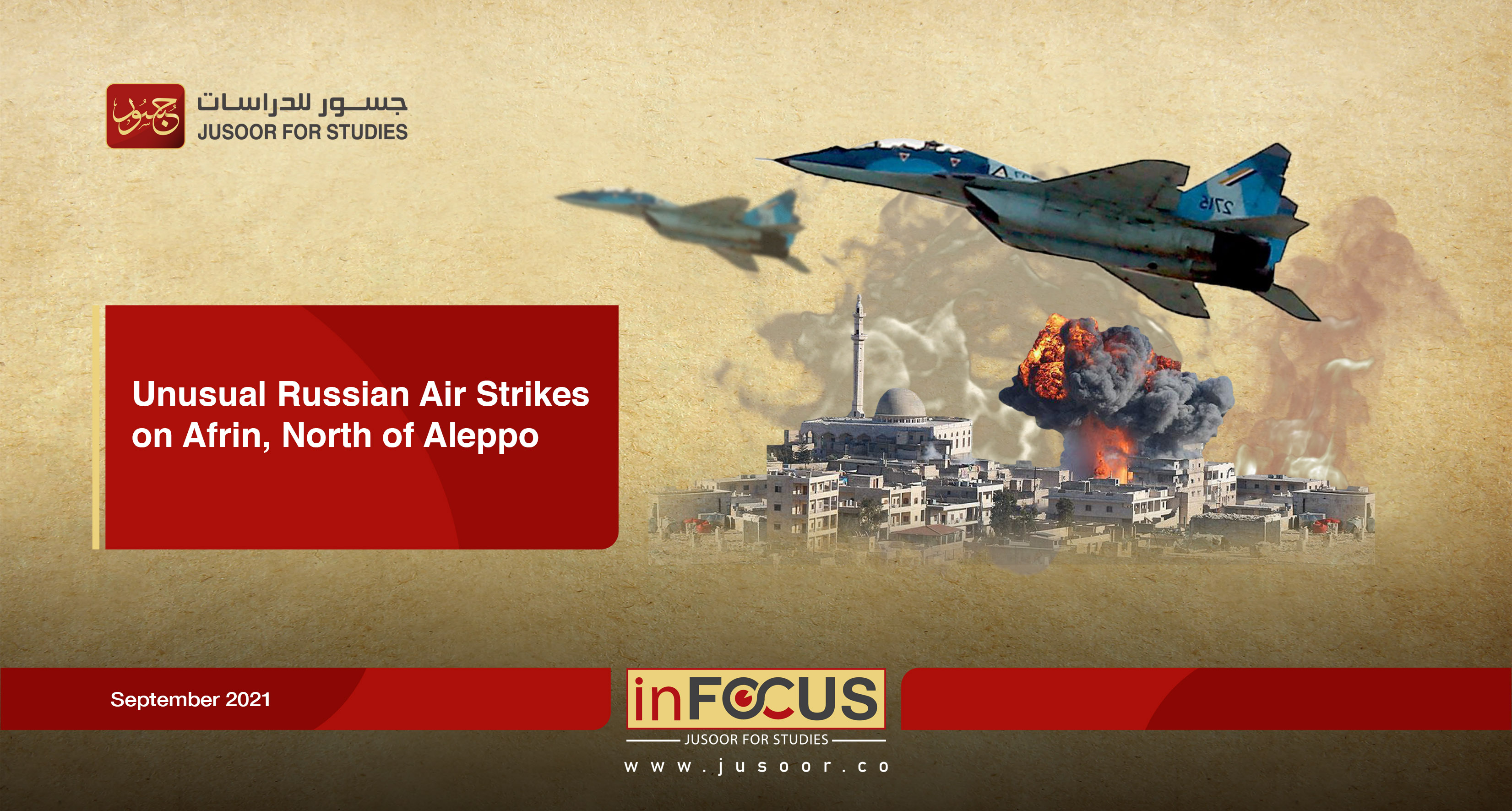 Unusual Russian Air Strikes on Afrin, North of Aleppo